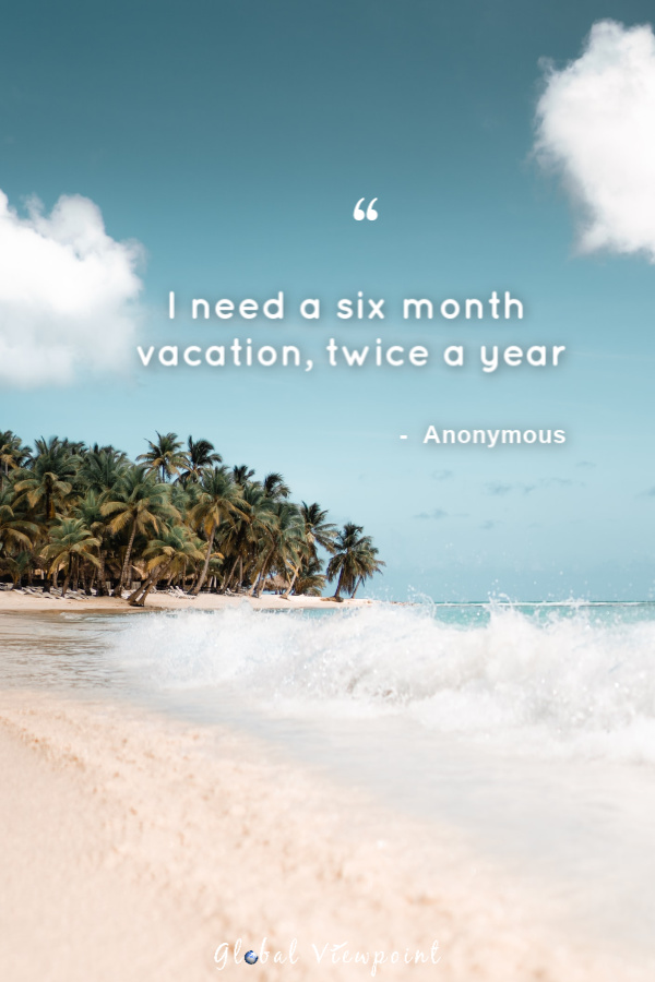 I think I'd prefer a one month vacation, 12 times a year.