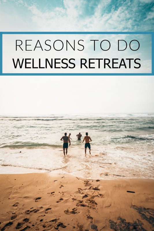 All the best reasons to go on wellness retreats for all types of travelers