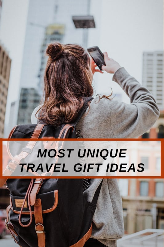 The best gift ideas for travelers that everyone should take advantage of