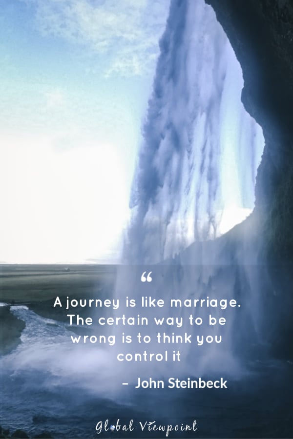 A journey is like marriage is one of the best travel quotes for fueling your wanderlust.