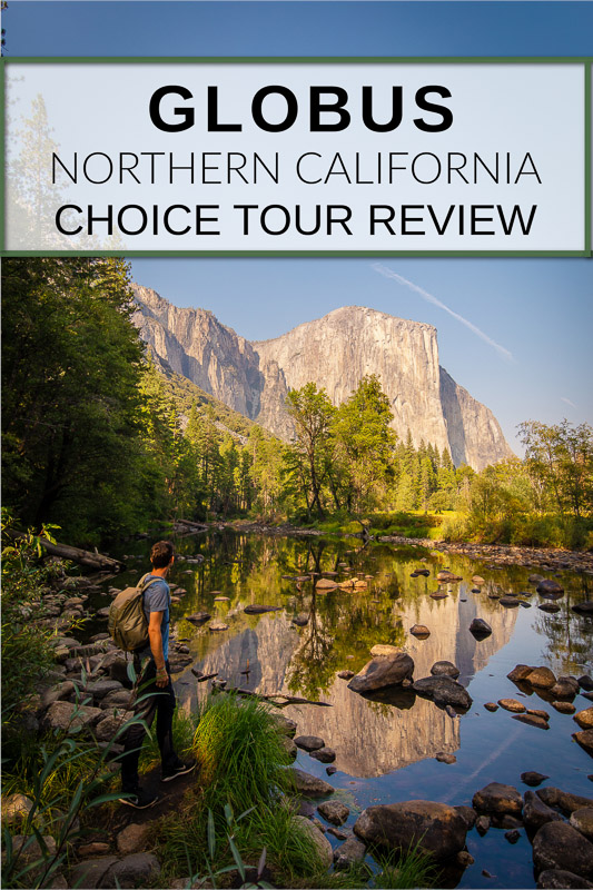 Globus choice tour of Northern California review