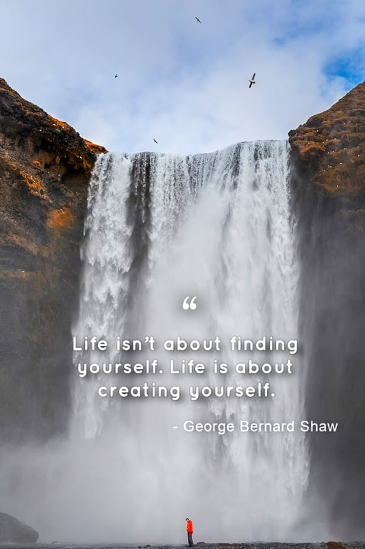 Life is about finding yourself.