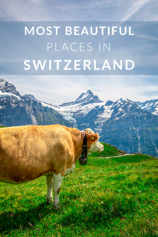 These places in Switzerland showcase the most beautiful scenery in Europe.