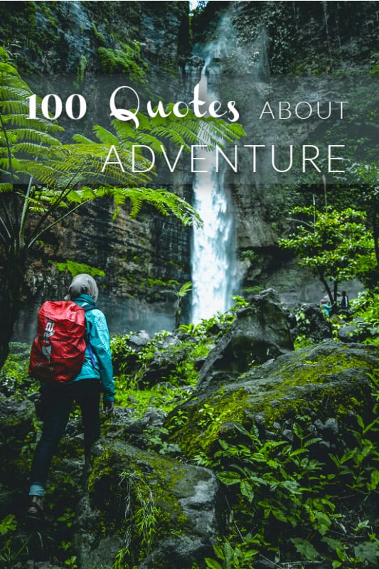 Journey around the world after reading these top adventuring quotes.