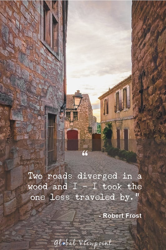 A unique travel quote by Robert Frost
